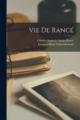 Vie De Rance - Charles Augustin Sainte-Beuve,Francois-Rene Chateaubriand - cover