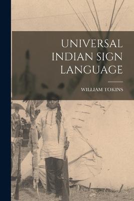 Universal Indian Sign Language - William Tokins - cover