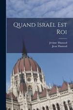 Quand Israel Est Roi