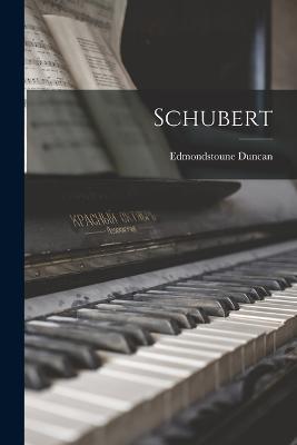 Schubert - Edmondstoune Duncan - cover