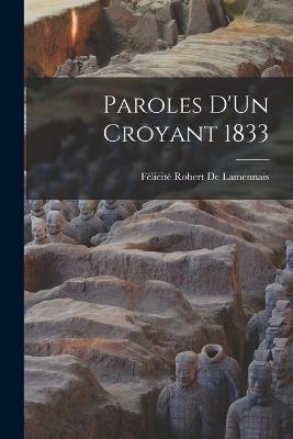 Paroles D'Un Croyant 1833 - Félicité Robert de Lamennais - cover