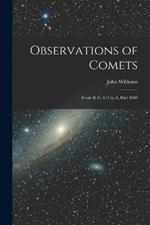 Observations of Comets: From B. C. 611 to A, Part 1640