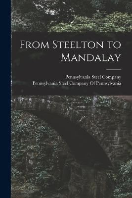 From Steelton to Mandalay - cover