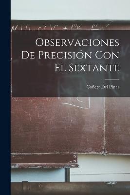 Observaciones De Precision Con El Sextante - Canete del Pinar - cover