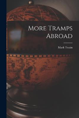 More Tramps Abroad - Mark Twain - cover