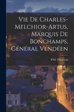 Vie De Charles-Melchior-Artus, Marquis De Bonchamps, General Vendeen