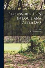 Reconstruction in Louisiana After 1868