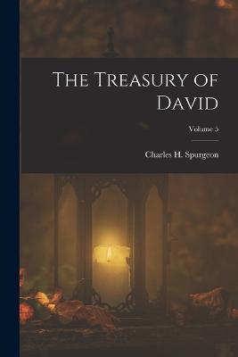 The Treasury of David; Volume 5 - Charles H Spurgeon - cover