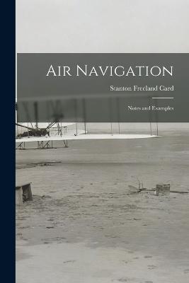 Air Navigation: Notes and Examples - Stanton Freeland Card - cover