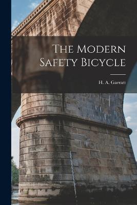 The Modern Safety Bicycle - H A Garratt - cover