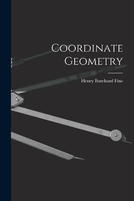 Coordinate Geometry - Henry Burchard Fine - cover