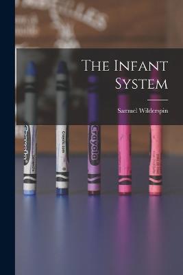 The Infant System - Samuel Wilderspin - cover