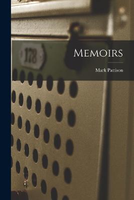 Memoirs - Mark Pattison - cover