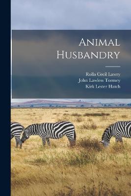 Animal Husbandry - Kirk Lester Hatch,John Lawless Tormey,Rolla Cecil Lawry - cover