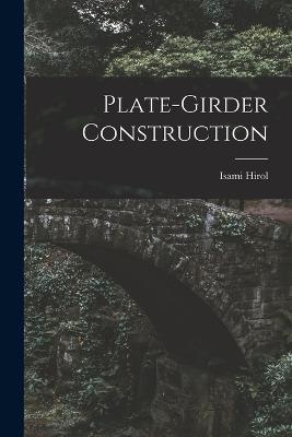 Plate-Girder Construction - Isami Hirol - cover