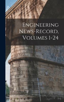 Engineering News-Record, Volumes 1-24 - Anonymous - cover