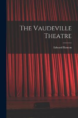 The Vaudeville Theatre - Edward Renton - cover
