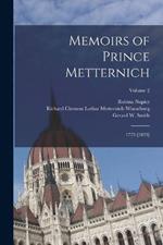 Memoirs of Prince Metternich: 1773-[1829]; Volume 2