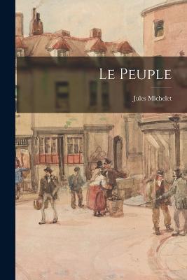 Le Peuple - Jules Michelet - cover