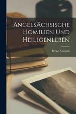 Angelsächsische Homilien und Heiligenleben