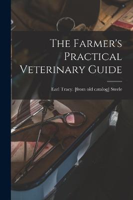The Farmer's Practical Veterinary Guide - cover