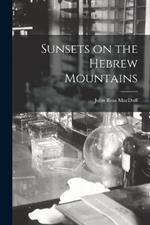 Sunsets on the Hebrew Mountains