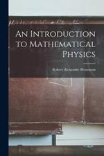 An Introduction to Mathematical Physics