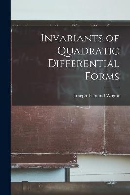 Invariants of Quadratic Differential Forms - Joseph Edmund Wright - cover