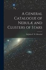 A General Catalogue of Nebulae and Clusters of Stars