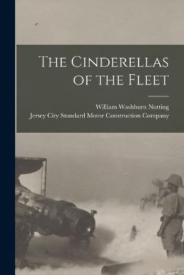 The Cinderellas of the Fleet - William Washburn Nutting - cover