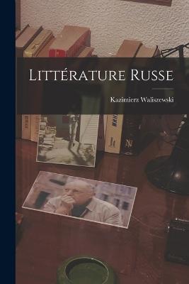 Litterature russe - Kazimierz Waliszewski - cover