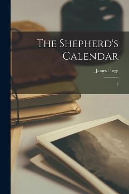 The Shepherd's Calendar: 2 - James Hogg - cover