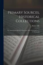 Primary Sources, Historical Collections: The Armenian Origin of the Etruscans, With a Foreword by T. S. Wentworth