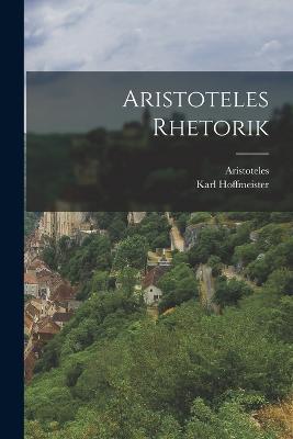 Aristoteles Rhetorik - Karl Hoffmeister - cover
