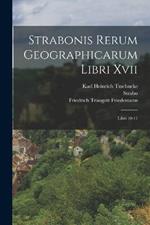 Strabonis Rerum Geographicarum Libri Xvii: Libri 10-11
