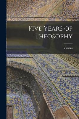 Five Years of Theosophy - Various - cover