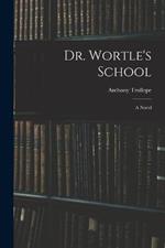 Dr. Wortle's School
