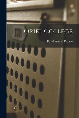 Oriel College - David Watson Rannie - cover