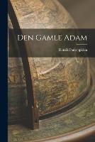 Den Gamle Adam - Henrik Pontoppidan - cover