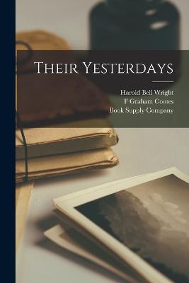 Their Yesterdays - Harold Bell Wright,F Graham Cootes - cover