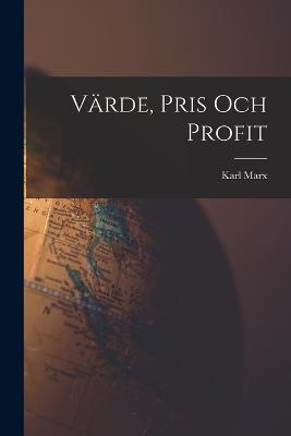 Varde, pris och profit - Karl Marx - cover