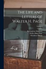 The Life and Letters of Walter H. Page; Volume 3