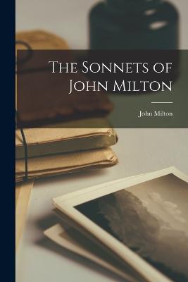 The Sonnets of John Milton - John Milton - cover