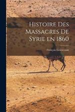 Histoire des Massacres de Syrie en 1860