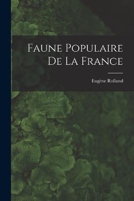 Faune Populaire de la France - Eugène Rolland - cover