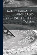 Kalendariographische Und Chronologische Tafeln