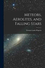 Meteors, Aerolites, and Falling Stars