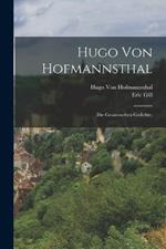 Hugo von Hofmannsthal: Die gesammelten Gedichte.