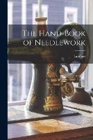 The Hand-Book of Needlework - Lambert - cover