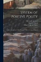 System of Positive Polity: Social Dynamics; Or, the General Theory of Human Progress - Edward Spencer Beesly,Henry Dix Hutton,John Henry Bridges - cover